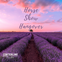 Load image into Gallery viewer, Horse Show Hangover