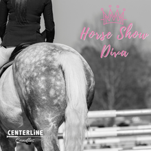 Load image into Gallery viewer, Horse Show Diva

